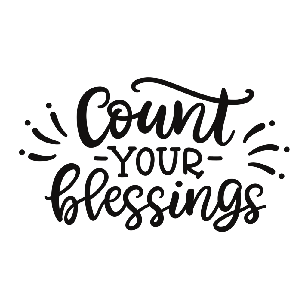 Count Your Blessings design transparent background svg png cut file