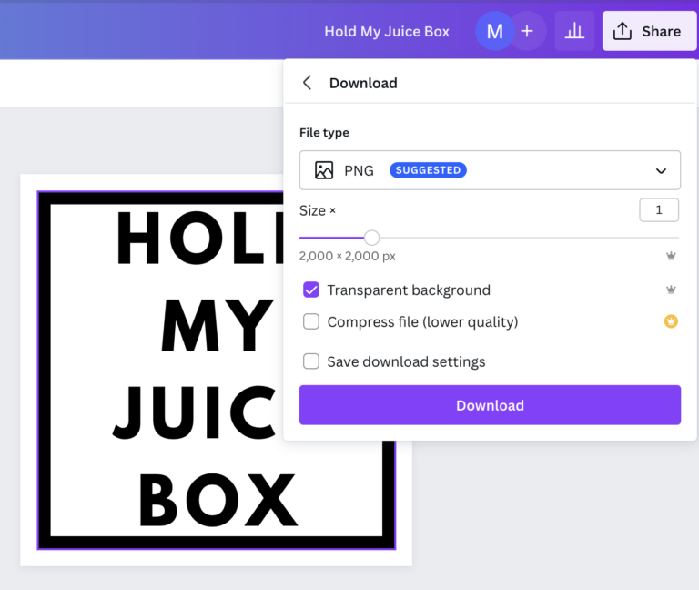 Download settings for Hold My Juice Box .png cut file in Canva